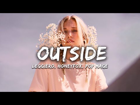 Leggiero, Honeyfox, Pop Mage - Outside (Magic Cover Release)