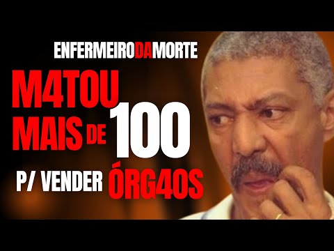 VENDIA ÓRG4OS - O ENFERMEIRO DA M0RT3 DO BRASIL - EDSON IZIDORO - C/ DR CARLOS DE FARIA - CRIME S/A