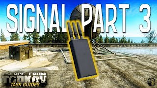 Signal Part 3 (Mechanic) | Escape from Tarkov Task Guide