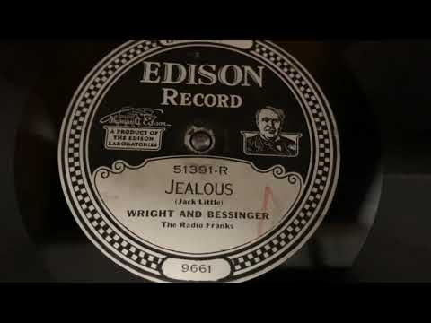 “Jealous” Wright and Bessinger (The Radio Franks) - Edison Diamond Disc 51391