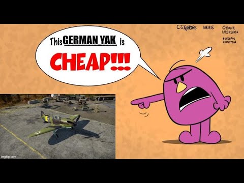 War Thunder- Old Hairy's Cheap Buys - Yak-1B (Germany) -Stop Stealing My Snacks!