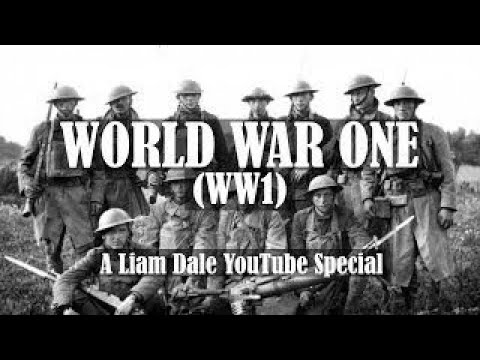 WWI; 1914 -1918 A Liam Dale special for YouTube 2025