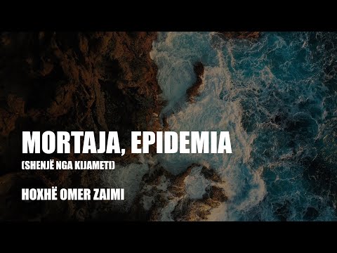 Mortaja, epidemia (shenjë nga kijameti)