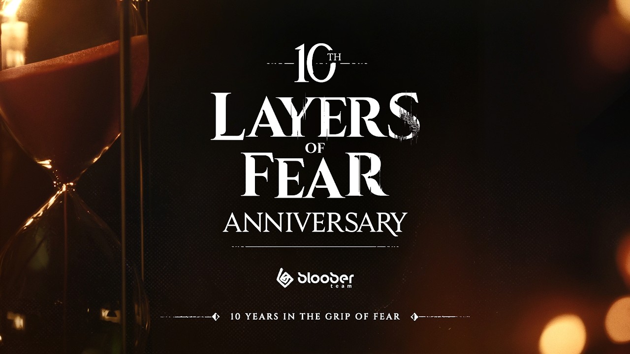 Layers of Fear | 10th Anniversary