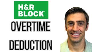 How to Claim Overtime Tax Deduction H&R Block Online