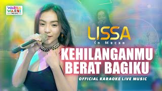 Download lagu KEHILANGANMU BERAT BAGIKU - LISSA IN MACAO (LIVE KARAOKE) mp3 Download lagu KEHILANGANMU BERAT BAGIKU - LISSA IN MACAO (LIVE KARAOKE) mp3