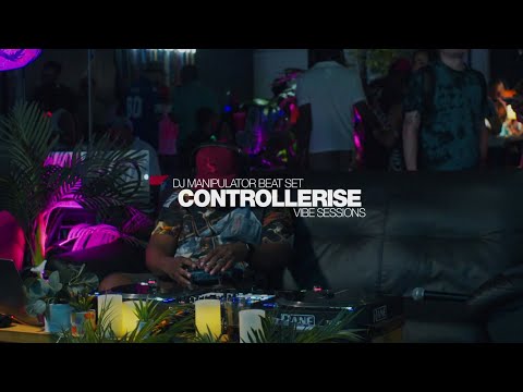 Controllerise Vibe Sessions: DJ MANIPULATOR (ORIGINAL BEAT SET)
