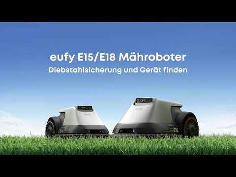 eufy E15/E18 Mähroboter Diebstahlsicherung und Gerät finden