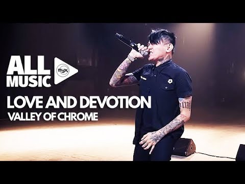 VALLEY OF CHROME - Love And Devotion (MYX Live! Performance)