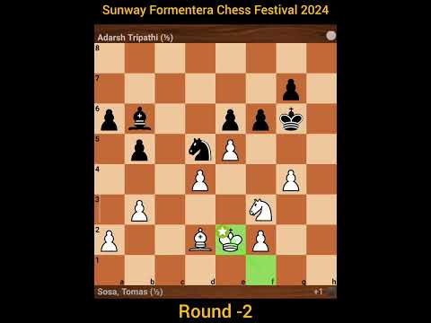 Sunway Formentera Chess Festival 2024 Tomas Sosa vs Adarsh Tripathi