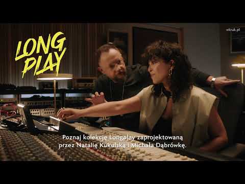 Natalia Kukulska i Michał Dąbrówka w kampanii kolekcji ambasadorskiej LONGPLAY W.KRUK