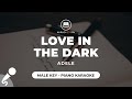 Love In The Dark - Adele (Male Key - Piano Karaoke)