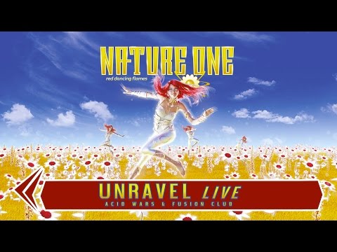 Nature One 2016 - Unravel (Live) @ Acid Wars & Fusion Club - 05.08.2016