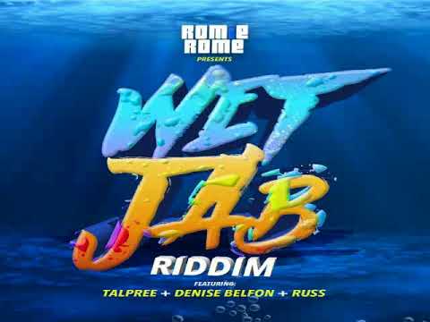 Wet Jab Riddim Mix - Threeks (Tallpree, Denise Belfon & Romie Rome, Russ)