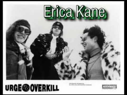 Urge Overkill - Erica Kane