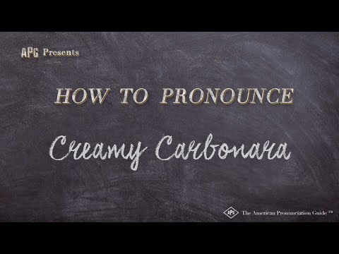 How to Pronounce Creamy Carbonara (Real Life Examples!)