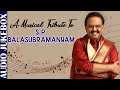 A Musical Tribute To S P Balasubramanya A Musical Tribute To S P Balasubramanya
