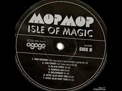 Mop Mop - *Run Around* (Feat. Fred Wesley and Anthony Joseph)