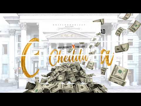 DripLordDrizzy x Tyme Gaad - Chedda [ Official Audio ]