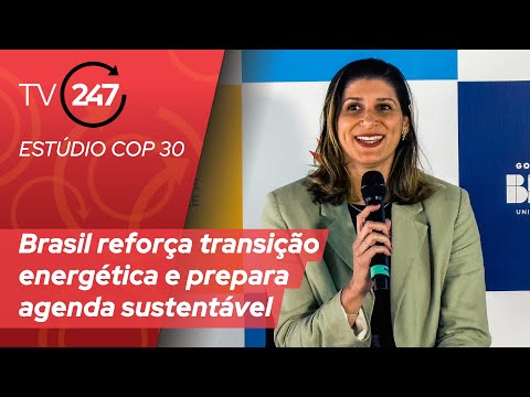 COP 30 STUDIO - Brazil reinforces energy transition and prepares sustainable agenda.