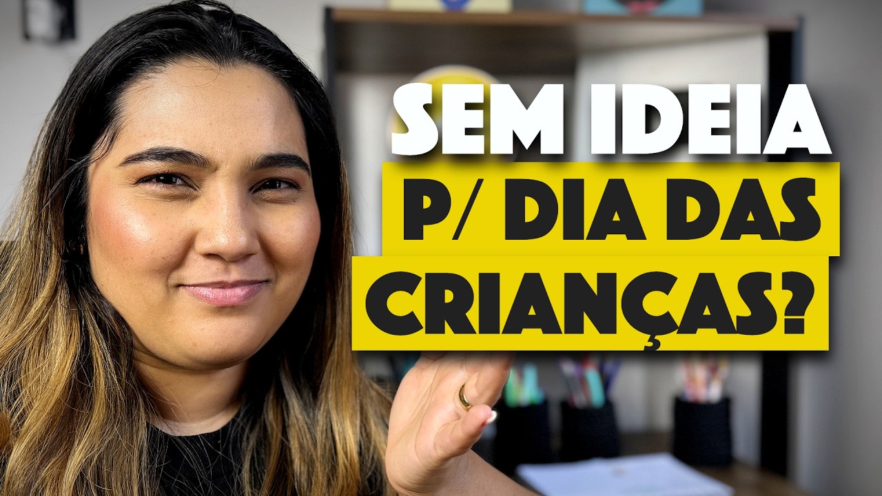 5 Ideias Surpreendentes Para Fazer O Dia Das Crianças Inesquecível