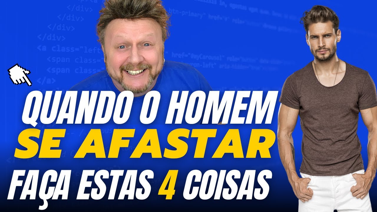 QUANDO O HOMEM SE AFASTAR FAÇA ESTAS 4 COISAS | ELE me IGNORA o que fazer