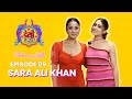 EP 09 Desi Vibes with Shehnaaz Gill | Sara Ali Khan