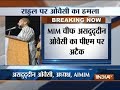 Asaduddin Owaisi targets Rahul Gandhi, PM Modi over 