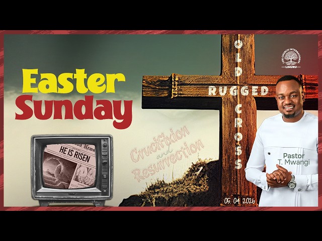THE MYSTERY OF BARABBAS WITH PASTOR T MWANGI||OLD SKOOL SUNDAY || LIFE CHURCH LIMURU  || 05.04.2026