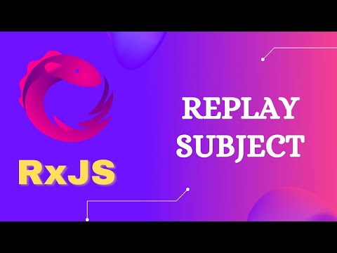 60. Replay Subject | Learn Replay Subject vs Behavior Subject - RxJS.