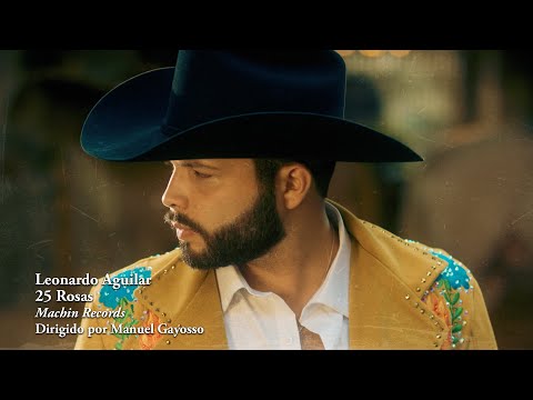 Leonardo Aguilar -  25 Rosas (Video Oficial)