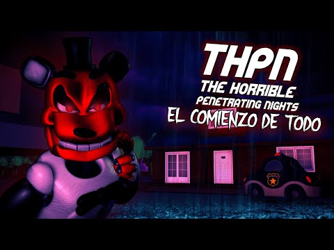 El Inicio De Las Horribles Noches Penetrantes (Cinematica inicial/Fangame del canal)