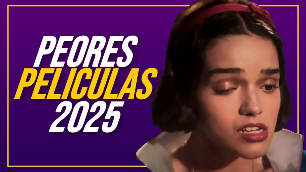 PEORES PELÍCULAS 2025