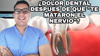 DOLOR DENTAL  DESPUÉS DE UNA ENDODONCIA- ¿TE MATARON EL NERVIO DEL DIENTE Y TE DUELE RESPUESTAS