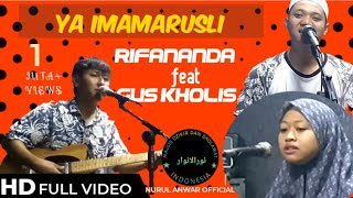 Download lagu YA IMAMARUSLI (Cover by RIFA NANDA feat GUS KHOLIS) mp3 Download lagu YA IMAMARUSLI (Cover by RIFA NANDA feat GUS KHOLIS) mp3