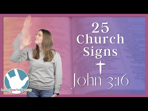 25 ASL Church Signs | Learn John 3:16 in American Sign Language