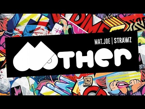 MOTHER52: Mat.Joe - Strawz