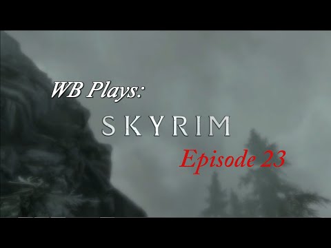 WB Plays: Skyrim {Episode 23}  -Becoming Thane of Markarth