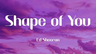 Download lagu Ed Sheeran - Shape of You (Lyrics) mp3