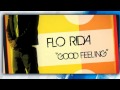 FloRida - Good Feeling 
