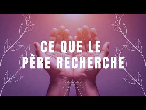 Alex Adoration - Instrumental de prière/ Ce que le père recherche