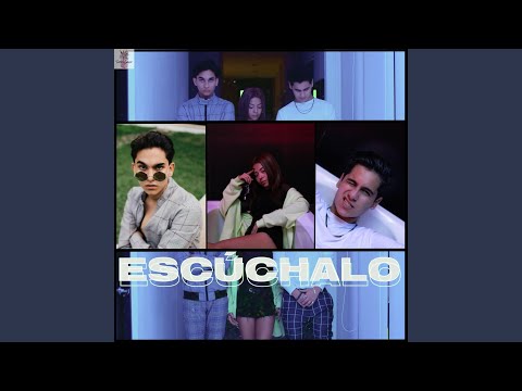 Escuchalo (feat. Dary Alva, Daiton. & Pau'lina)