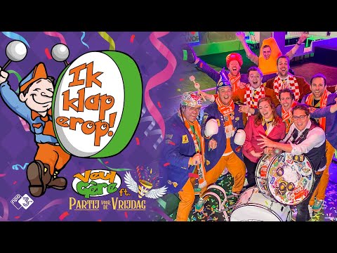 Veul Gère ft. Partij voor de Vrijdag - Ik Klap Erop! (Carnaval 2022)