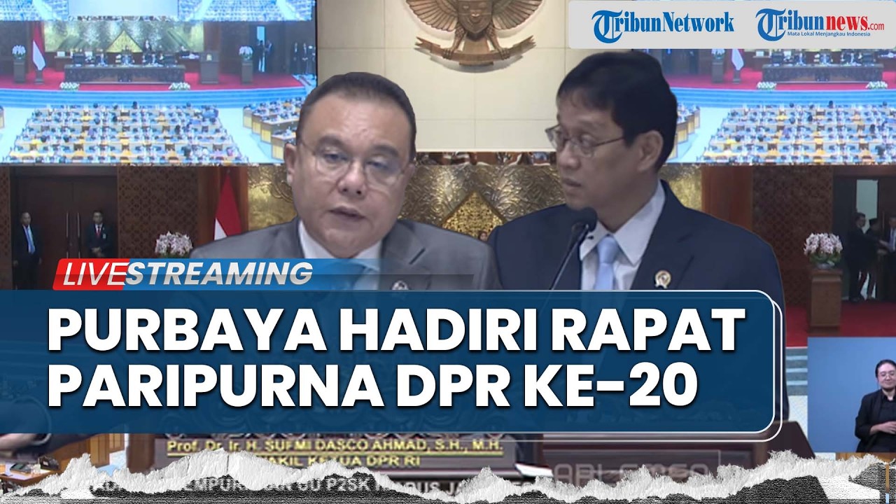 LIVE: Menkeu Purbaya Hadiri Rapat Paripurna DPR ke-20, Bahas Soal Pengesahan RUU Sektor Keuangan