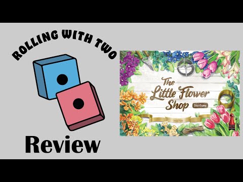 Rolling With Reviews: The Little Flower Shop Dice Game