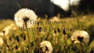 Rexroth&#39;s Daughter By Greg Brown with Lyrics