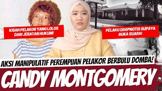 PELAKORRR BERBULU DOMBA - CANDY MONTGOMERY