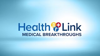 A look at recent medical breakthroughs | Healthlink