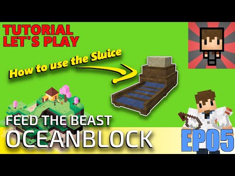 OCEANBLOCK TUTORIAL - EP05 HOW TO SLUICE - FTB MINECRAFT MODPACK