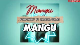 Download lagu Fourtwnty Ft. Charita Utami - Mangu (Karaoke Tanpa Vokal Cowok.) mp3